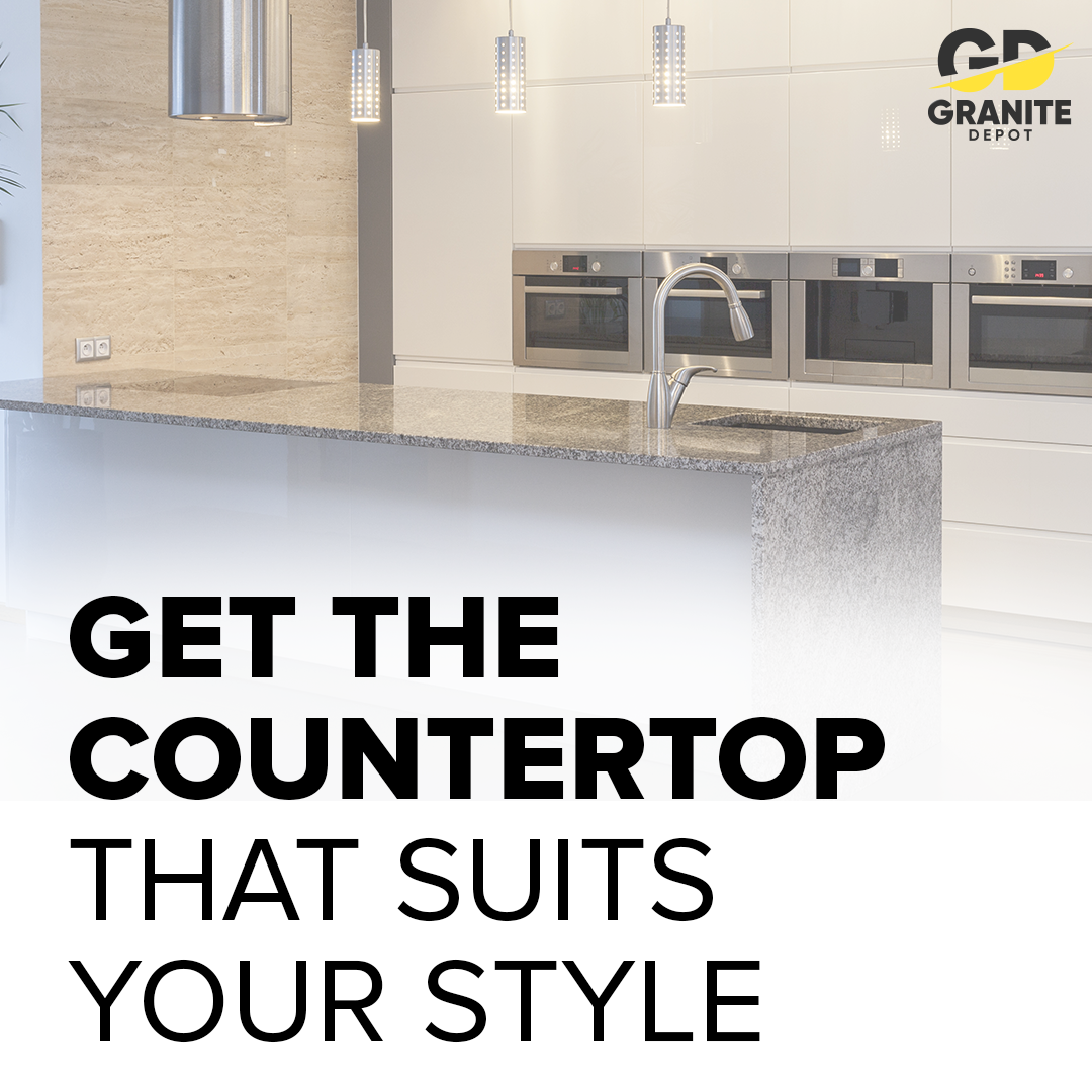 Get the Countertop That Suits Your Style